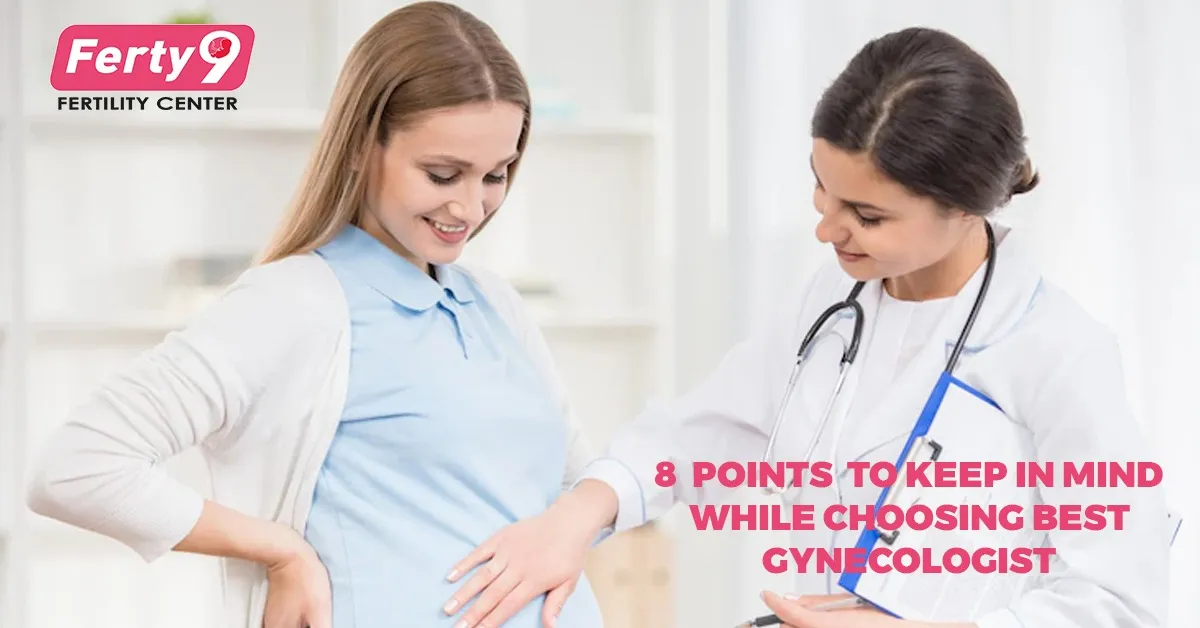 8 Things to Consider When Choosing the Best Gynecologist