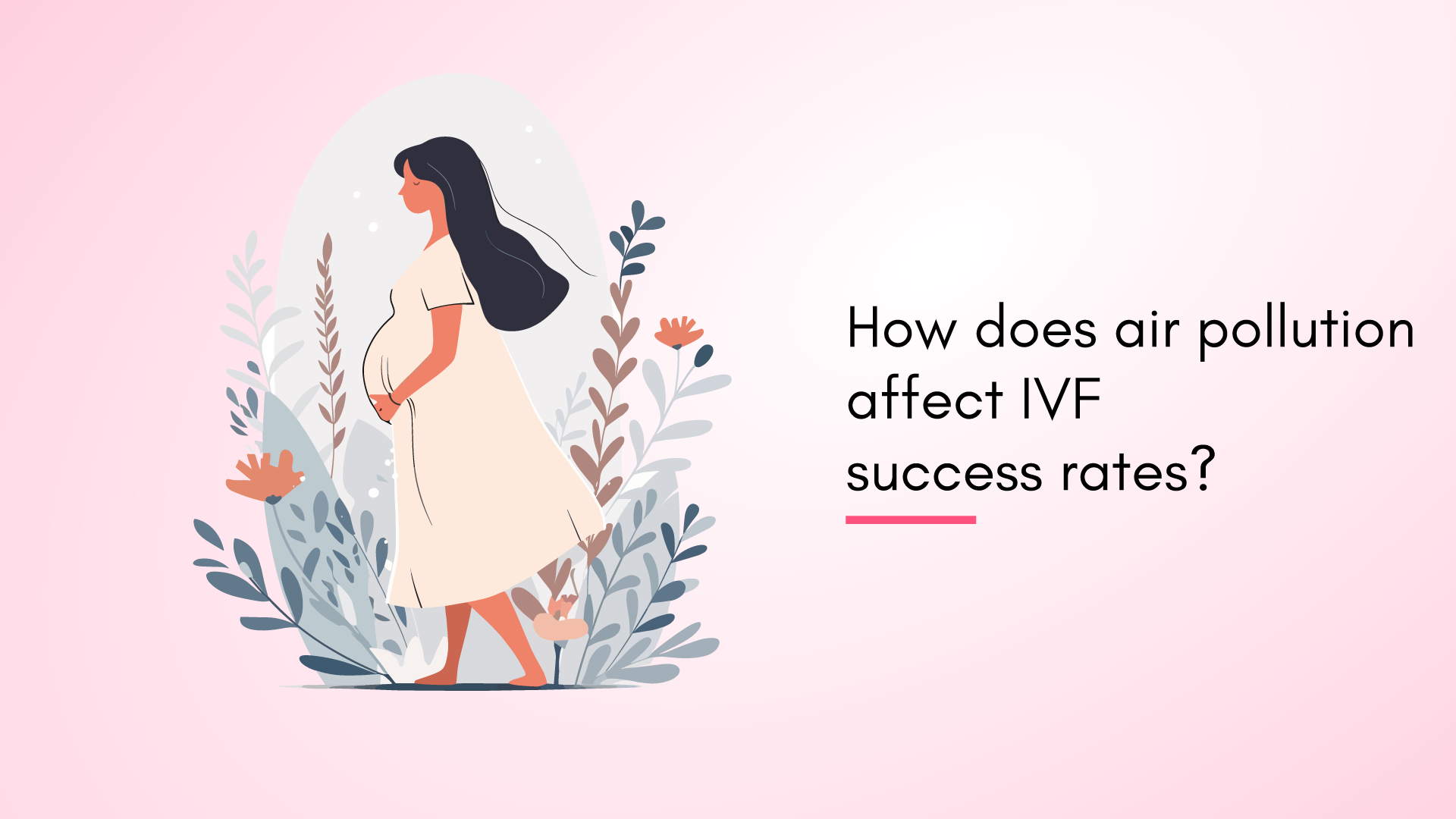 How Does Air Pollution Affect IVF Success Rates?