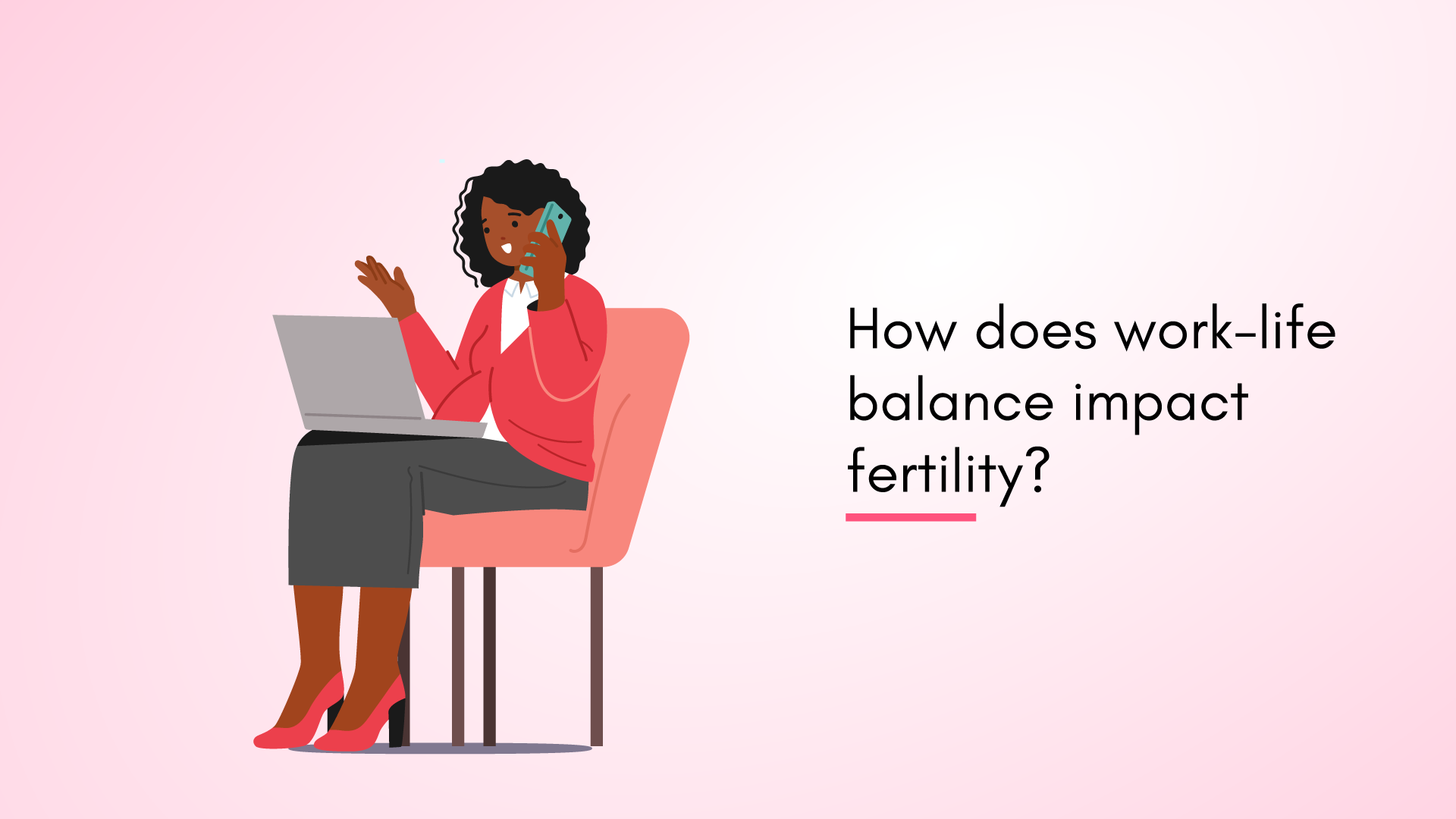 How does work-life balance impact fertility