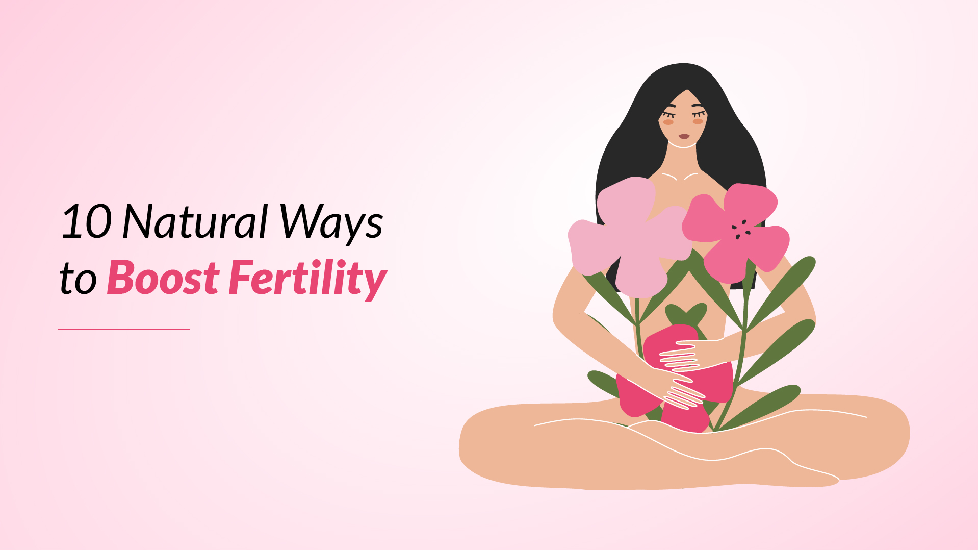 10 Natural Ways to Boost Fertility