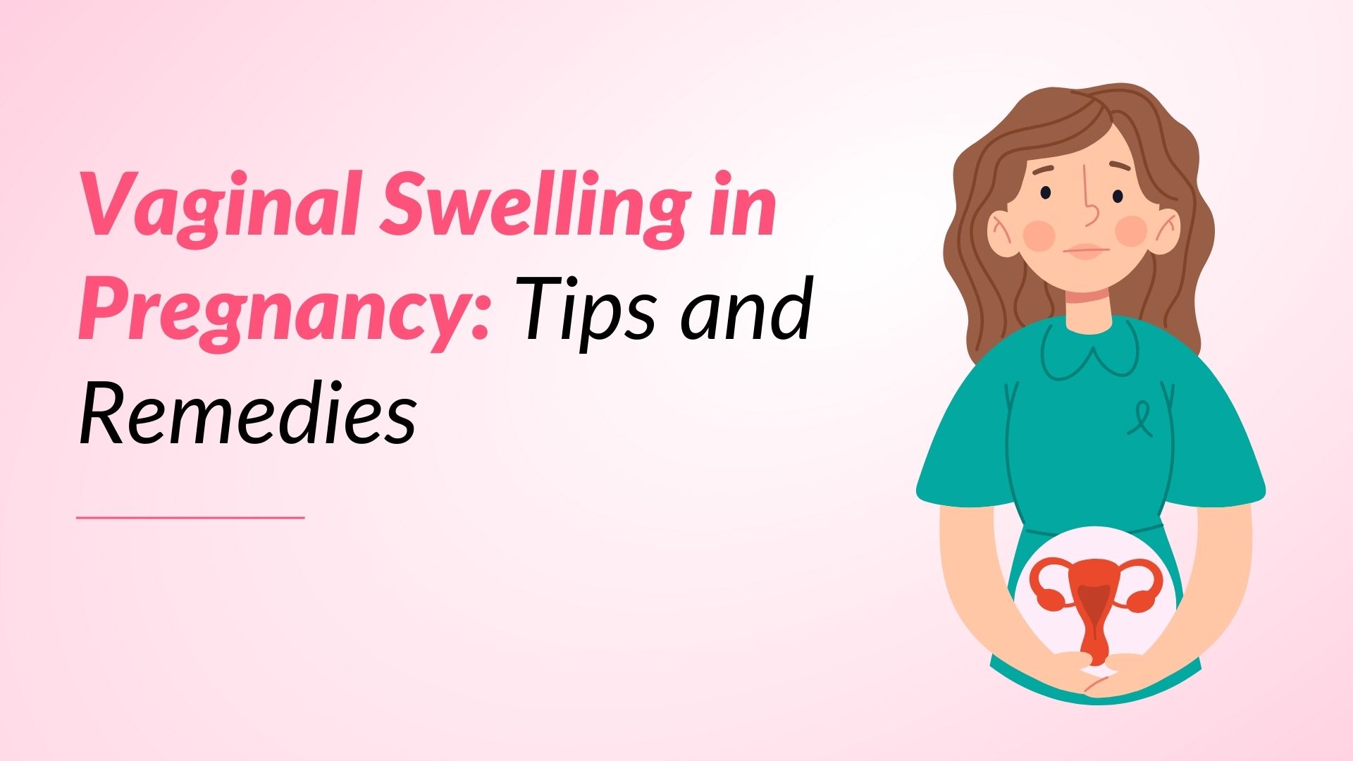 Vaginal Swelling in Pregnancy: Tips and Remedies