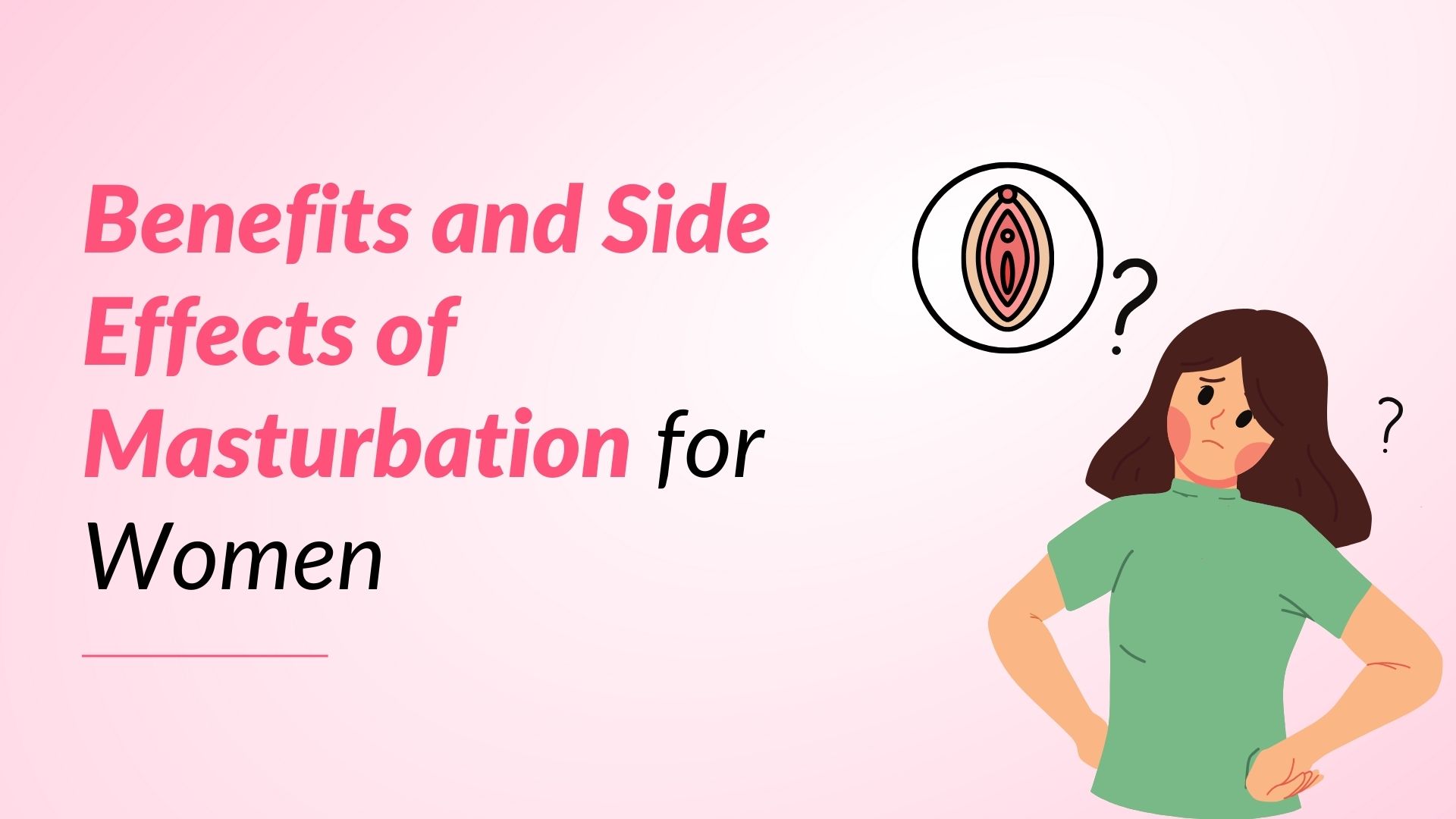 Female Masturbation Side Effects & How It Benefits Women